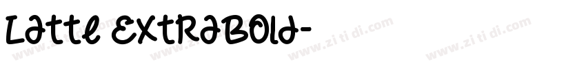 Latte ExtraBold字体转换